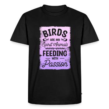 Birds Are My Spirit Animals Feeding With Passion - Men's Premium Organic T-Shirt - black - Front - Nico (187cm)