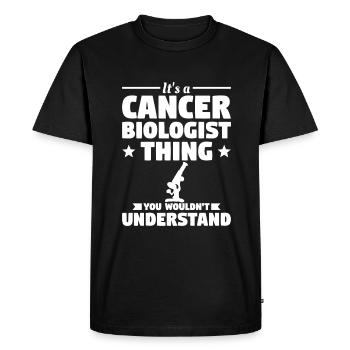 C’est une chose de biologiste du cancer que vous ne voudriez pas - T-shirt Premium bio Homme - noir - Devant - Nico (187cm)