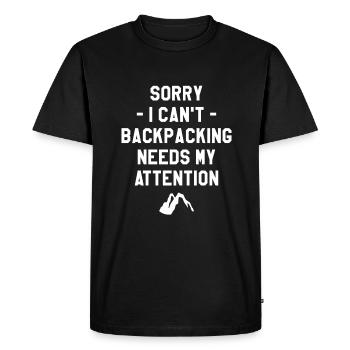 Désolé, je ne peux pas faire de sac à dos a besoin de mon attention - T-shirt Premium bio Homme - noir - Devant - Nico (187cm)