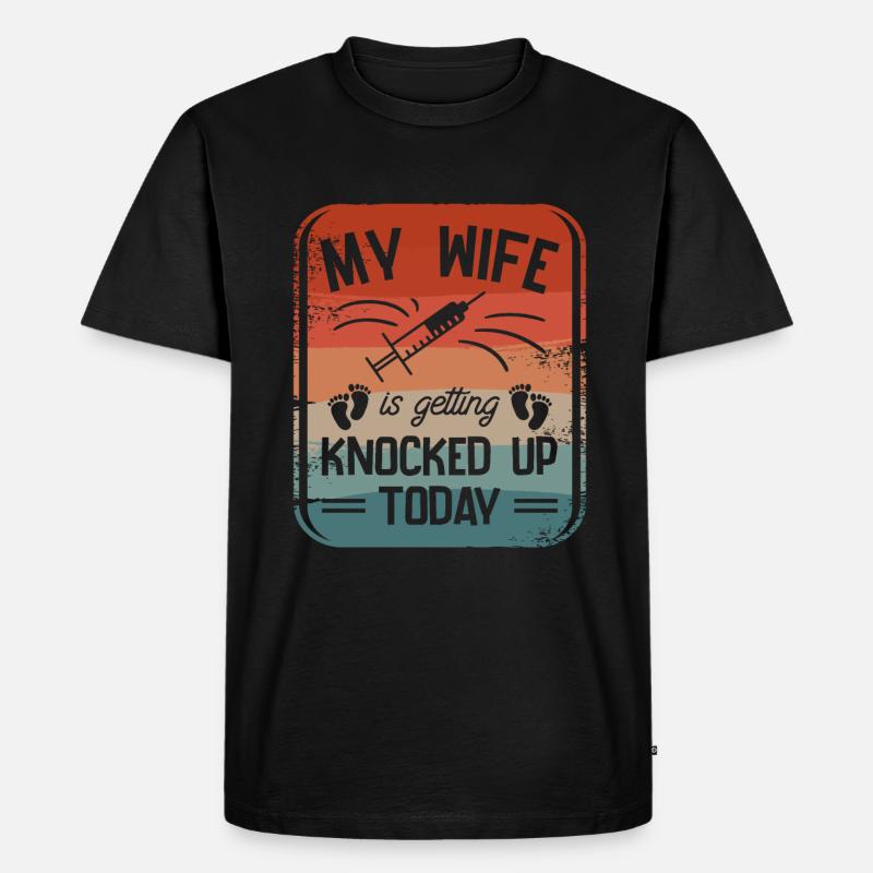 Meine Frau wird heute IVF-Transfer - Männer Premium Bio T-Shirt - Schwarz