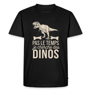 Pas Le Temps Je Cherche Des Dinos - T-shirt Premium bio Homme - noir - Devant - Nico (187cm)