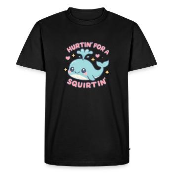Hurtin' For A Squirtin' Raunchy for Adults - Men's Premium Organic T-Shirt - black - Front - Nico (187cm)