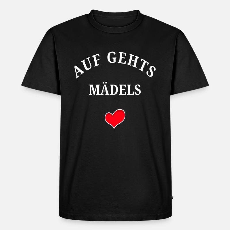 Auf Gehts Mädels - Männer Premium Bio T-Shirt - Schwarz