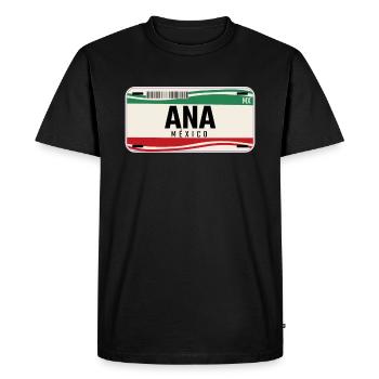 Ana Personalized Mexican Vehicle plates w name - Men's Premium Organic T-Shirt - black - Front - Nico (187cm)