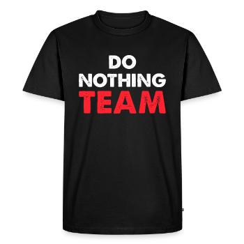 Do Nothing Team - Men's Premium Organic T-Shirt - black - Front - Nico (187cm)