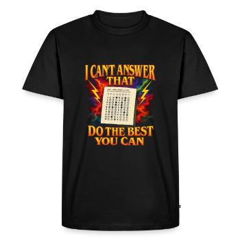 Je ne peux pas répondre à cette question pour vous. Faites votre - T-shirt Premium bio Homme - noir - Devant - Nico (187cm)