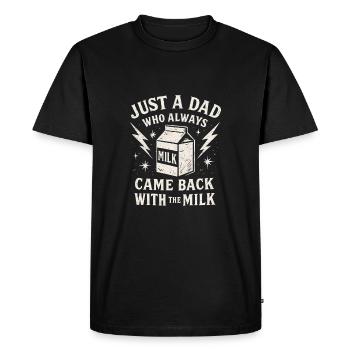 Juste un père qui revenait toujours avec le lait - T-shirt Premium bio Homme - noir - Devant - Nico (187cm)