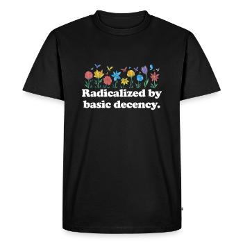 Radicalized by basic decency Frauenli - Men's Premium Organic T-Shirt - black - Front - Nico (187cm)