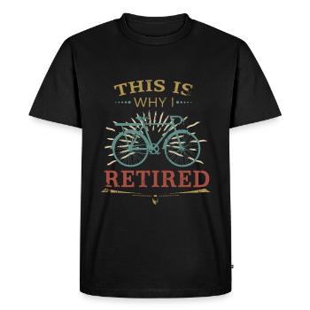 Retirement pensioner pension bike grandpa grandma gift - Men's Premium Organic T-Shirt - black - Front - Nico (187cm)