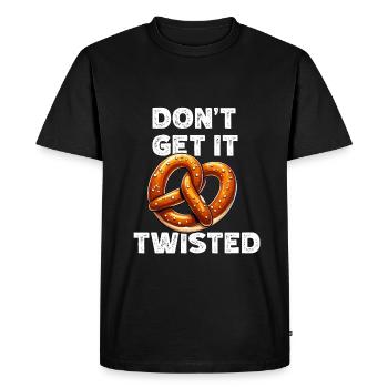 Pretzel Quote Pretzel Gifts - Don't get it twisted - Men's Premium Organic T-Shirt - black - Front - Nico (187cm)