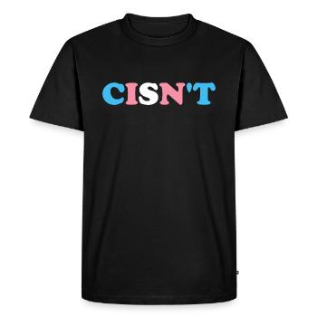 Cisn't Transgender Saying - Men's Premium Organic T-Shirt - black - Front - Nico (187cm)