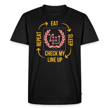 Eat Sleep Check my Lineup Repeat Fantasy Football - Men's Premium Organic T-Shirt - black - Front - Nico (187cm)