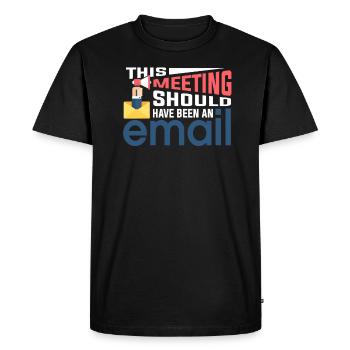 No meeting only emails - Men's Premium Organic T-Shirt - black - Front - Nico (187cm)