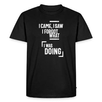 I Came, I Saw I forgot What, I Was Doing - T-shirt Premium bio Homme - noir - Devant - Nico (187cm)