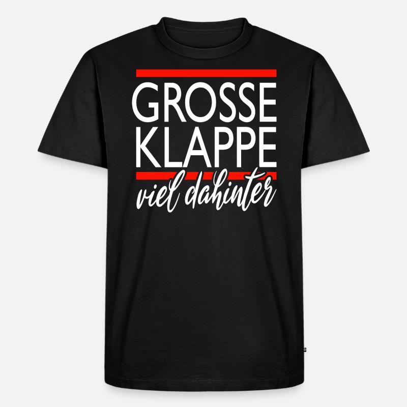 große klappe - viel dahinter - Männer Premium Bio T-Shirt - Schwarz