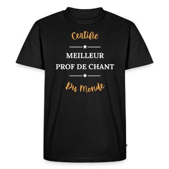 Certifié meilleur prof de chant du monde - T-shirt Premium bio Homme - noir - Devant - Nico (187cm)