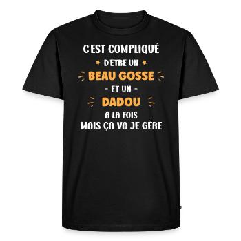 Compliqué beau gosse et dadou - T-shirt Premium bio Homme - noir - Devant - Nico (187cm)
