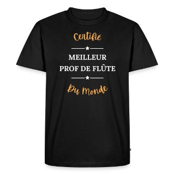 Certifié meilleur prof de flûte du monde - T-shirt Premium bio Homme - noir - Devant - Nico (187cm)
