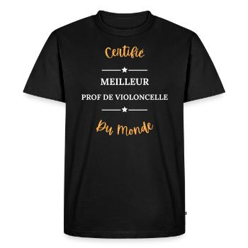 Certifié meilleur prof de violoncelle du monde - T-shirt Premium bio Homme - noir - Devant - Nico (187cm)