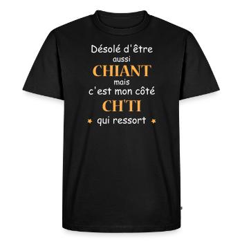 Désolé d'etre Chiant c'est mon côté chti - T-shirt Premium bio Homme - noir - Devant - Nico (187cm)