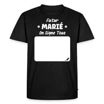 Futur marié on signe tous - T-shirt Premium bio Homme - noir - Devant - Nico (187cm)