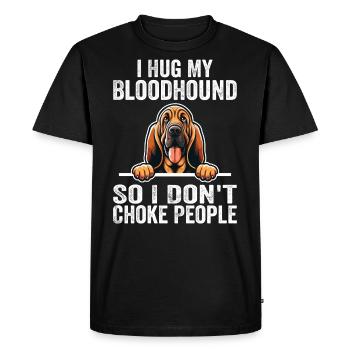 I Hug My Bloodhound So I Don't Choke People - T-shirt Premium bio Homme - noir - Devant - Nico (187cm)