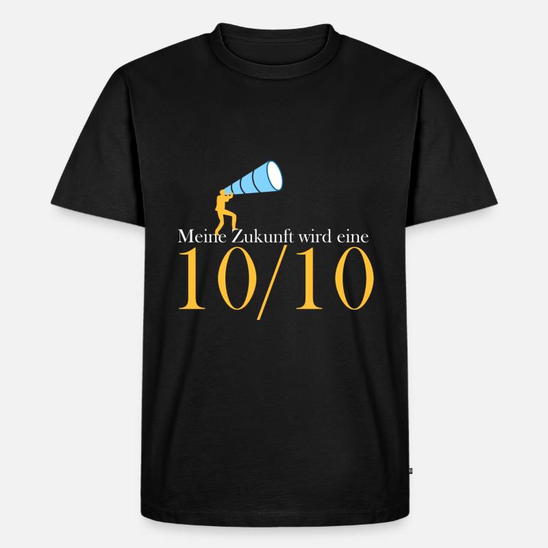 Meine Zukunft wird eine 10/10 - Männer Premium Bio T-Shirt - Schwarz