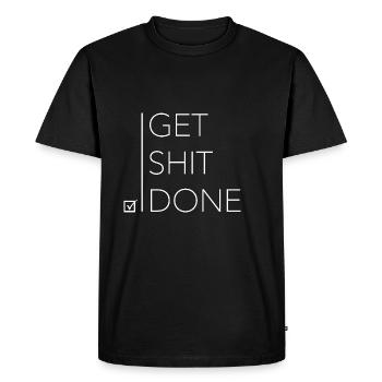 Get shit done #3 - Männer Premium Bio T-Shirt - Schwarz - Vorne - Nico (187cm)