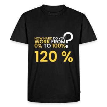 How hard is the work? 120%! - Men's Premium Organic T-Shirt - black - Front - Nico (187cm)