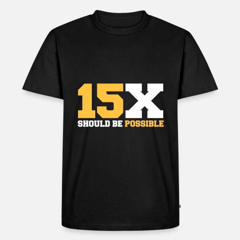 15x devrait être possible - T-shirt Premium bio Homme - noir