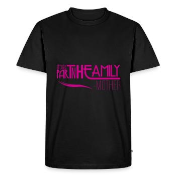Mère - partie la plus forte de la famille - T-shirt Premium bio Homme - noir - Devant - Nico (187cm)