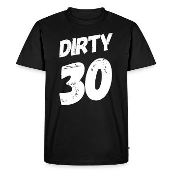 Dirty 30 30th birthday - Men's Premium Organic T-Shirt - black - Front - Nico (187cm)