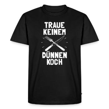 Traue keinem dünnen Koch - Männer Premium Bio T-Shirt - Schwarz - Vorne - Nico (187cm)