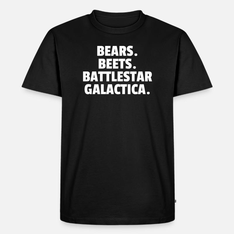 Bears. Beets. Battlestar Galactica. - Männer Premium Bio T-Shirt - Schwarz