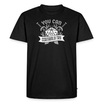 You can Certainly Try Dungeon Dice RPG Gamer - Men's Premium Organic T-Shirt - black - Front - Nico (187cm)