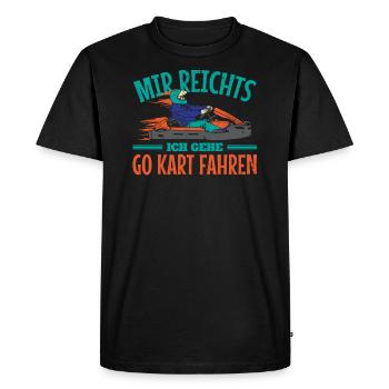 Enough for me, I go go karting racing - Men's Premium Organic T-Shirt - black - Front - Nico (187cm)