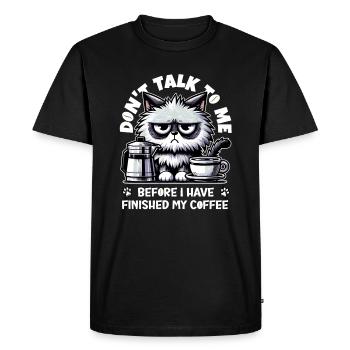 Don't talk to me before I have finished my coffee - Men's Premium Organic T-Shirt - black - Front - Nico (187cm)