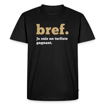 Turfiste humour cadeau parieur PMU drôle original - T-shirt Premium bio Homme - noir - Devant - Nico (187cm)
