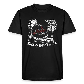 DJ This Is How DJ Roll - Men's Premium Organic T-Shirt - black - Front - Nico (187cm)