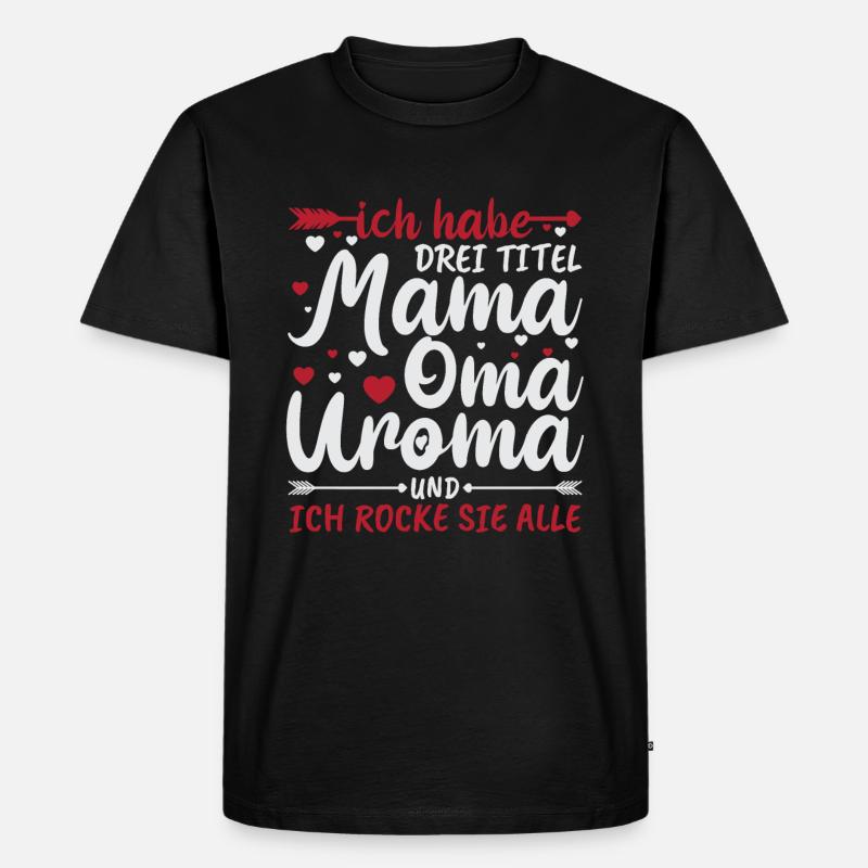Urgroßmutter Uroma Geschenkidee - Männer Premium Bio T-Shirt - Schwarz