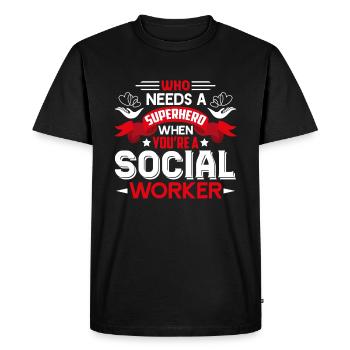 Social Worker You're A Social Worker - Men's Premium Organic T-Shirt - black - Front - Nico (187cm)