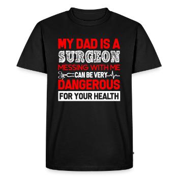 Surgeon My Dad Is A Surgeon - Men's Premium Organic T-Shirt - black - Front - Nico (187cm)