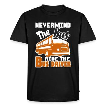 Bus Driver Nevermind The Bus Ride The Bus Driver - Men's Premium Organic T-Shirt - black - Front - Nico (187cm)