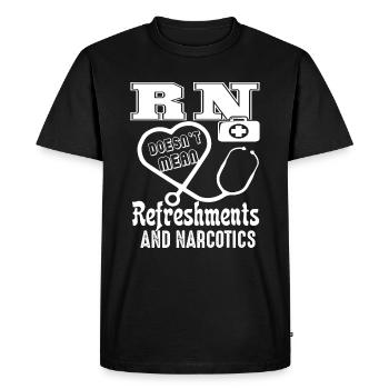 Registered Nurse Doesn't Mean Refreshment - Men's Premium Organic T-Shirt - black - Front - Nico (187cm)