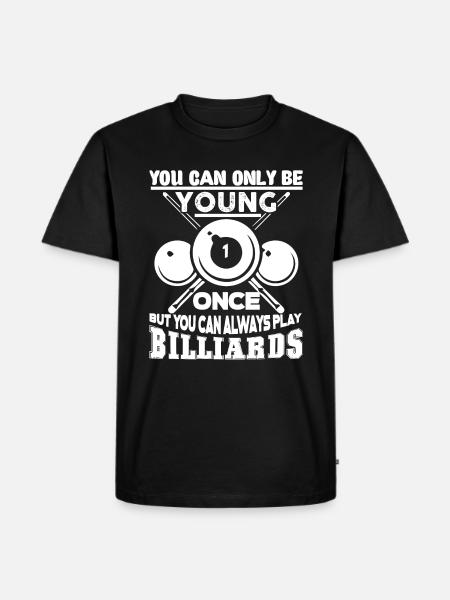Billiards Always Play Billiards - Men's Premium Organic T-Shirt - black