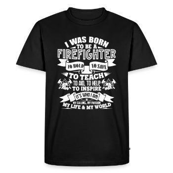 Firefighter I Was Born To Be A Firefighter - Men's Premium Organic T-Shirt - black - Front - Nico (187cm)