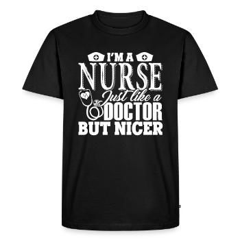Nurse Nurse Just Like A Doctor But Nicer - Men's Premium Organic T-Shirt - black - Front - Nico (187cm)