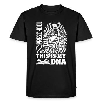 Preschool Teacher Preschool Teacher Is My DNA - Men's Premium Organic T-Shirt - black - Front - Nico (187cm)