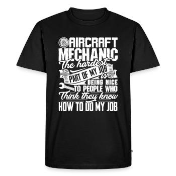 The Hardest Part Of Aircraft Mechanic - Men's Premium Organic T-Shirt - black - Front - Nico (187cm)