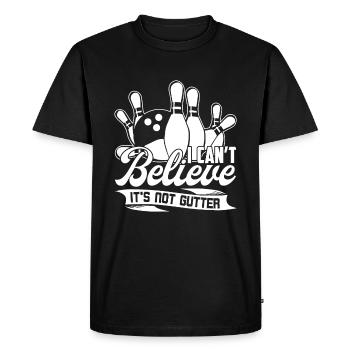 Bowling Bowling I Can't Believe It's Not Gutter - Men's Premium Organic T-Shirt - black - Front - Nico (187cm)